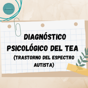 Diagnóstico Psicológico del TEA